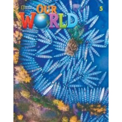 Our World Second Edition 5. Workbook with Online Practice