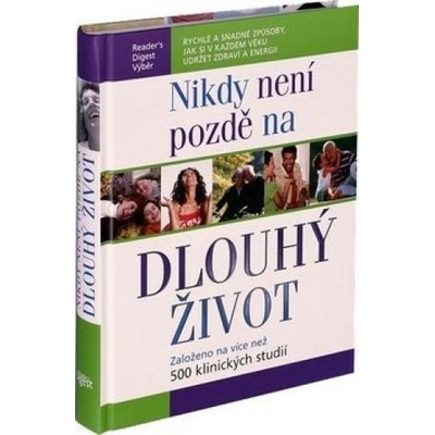 Nikdy není pozdě na dlouhý život