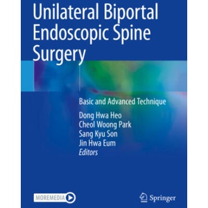 Unilateral Biportal Endoscopic Spine Surgery | Dong Hwa Heo, Cheol Woong Park, Sang Kyu Son, Jin Hwa Eum (ISBN: 9789811682032)