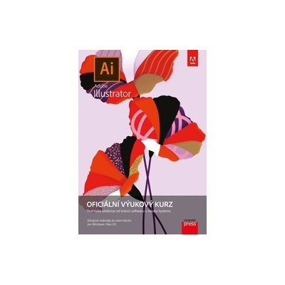 Adobe Illustrator: Oficiální výukový kurz