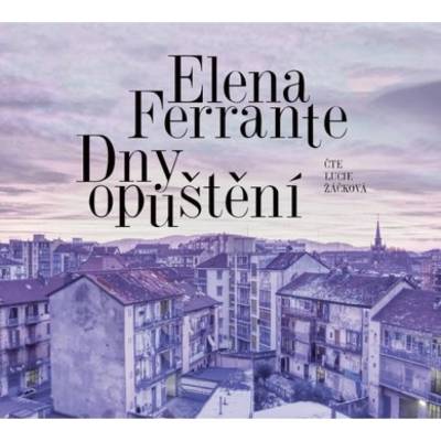 Dny opuštění - Elena Ferrante
