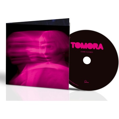 Tomora: Come Closer CD