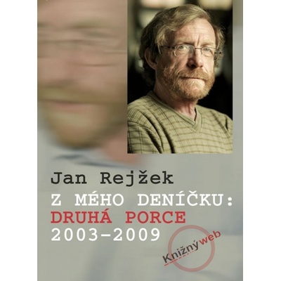 Z mého Deníčku 2: Druhá porce 2003-2009