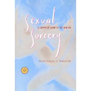 Sexual Sorcery | Jason Newcomb (ISBN: 9781578633302)