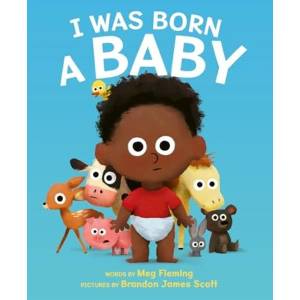 I Was Born a Baby (ISBN: 9780063157231)