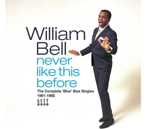 Never Like This Before - William Bell CD