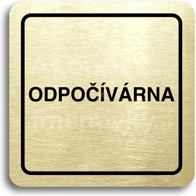 ACCEPT Piktogram odpočívárna - zlatá tabulka - černý tisk