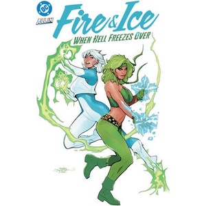 FIRE & ICE WHEN HELL FREEZES OVER (ISBN: 9781799506348)