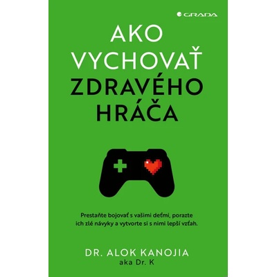 Ako vychovať zdravého hráča - Alok Kanojia