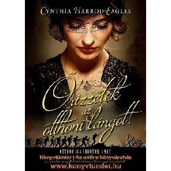 Őrizzétek az otthoni lángot