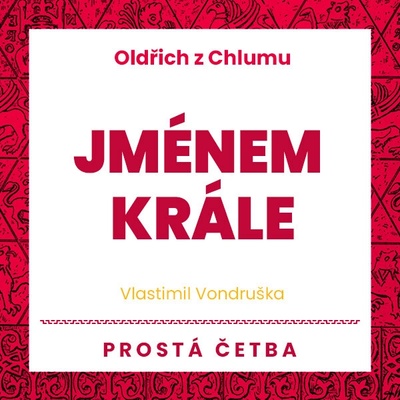 Jménem krále - Vlastimil Vondruška