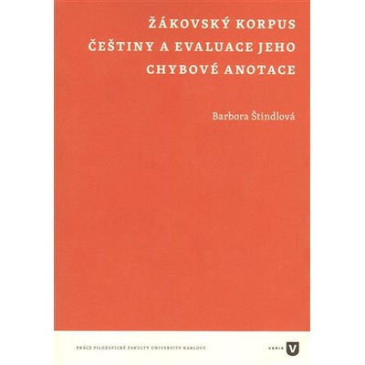 Žákovský korpus češtiny a evaluace jeho chybové anotace
