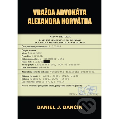 Vražda advokáta Alexandra Horvátha - Daniel J. Dančík