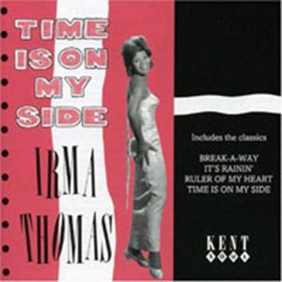 THOMAS IRMA: TIME IS ON MY SIDE CD