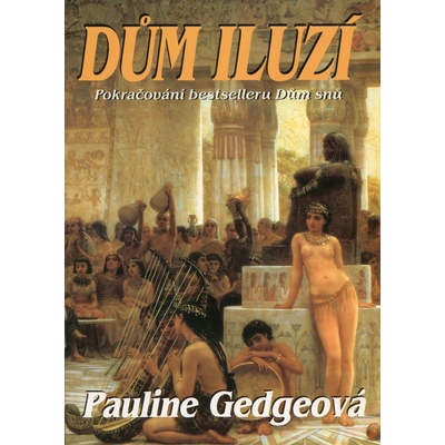 Dům iluzí - Pouline Gedgeová