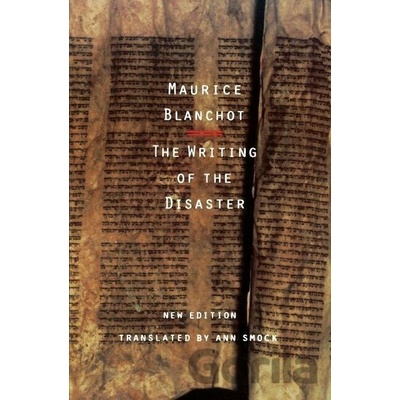 Writing of the Disaster / Laecriture du Daesastre Blanchot Maurice