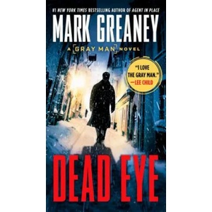 Dead Eye | Mark Greaney (ISBN: 9780399586675)