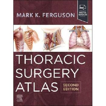 Image 1 of Thoracic Surgery Atlas | Mark K. Ferguson