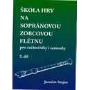Noty Škola hry na sopránovou zobcovou flétnu 2 Jaroslav Stojan