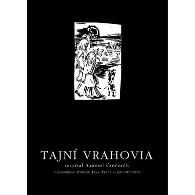Tajní vrahovia - Činčurák Samuel