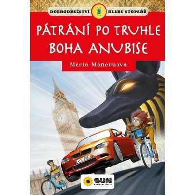 Pátrání po truhle boha Anúbise - Klub stopařů NAKLADATELSTVÍ SUN s.r.o.