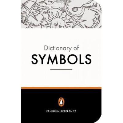 The Penguin Dictionary of Symbols - J. Chevalier