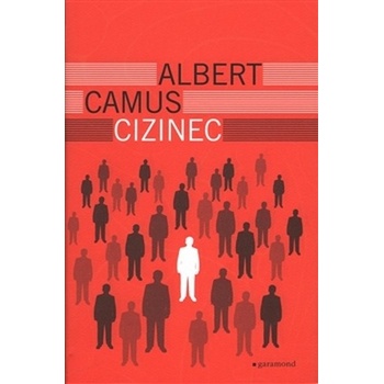 Cizinec - Albert Camus