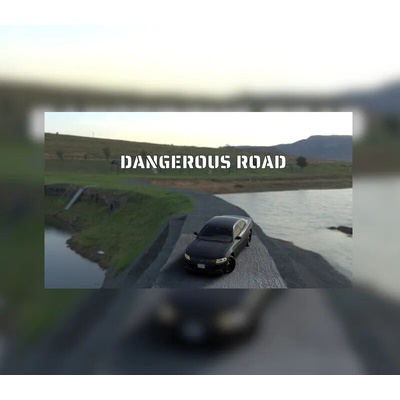 Dangerous Road
