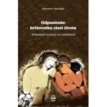 Odpustenie: križovatka ciest života