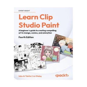 Learn Clip Studio Paint - Fourth Edition | Inko Ai Takita (ISBN: 9781835886588)