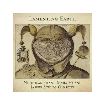 Nicholas Phan,Jasper String Quartet - LAMENTING EARTH CD