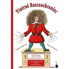 Piotrus Rozczochraniec. Der Struwwelpeter, polnische Ausgabe - Hoffmann, Heinrich
