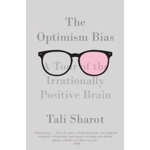 The Optimism Bias | Tali Sharot (ISBN: 9780307473516)