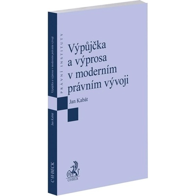 Výpůjčka a výprosa v moderním právním vývoji