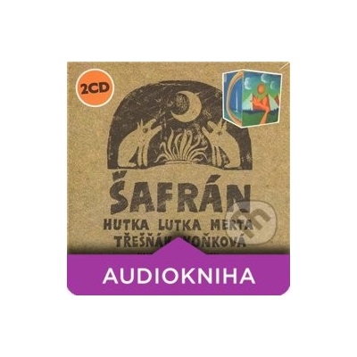 Šafrán - Nahrávky z let 1968-1976 - Jaroslav Hutka, Petr Lutka, Vladimír Merta, Vlastimil Třešňák, Dagmar Voňková
