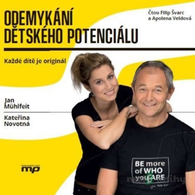 Odemykání dětského potenciálu - Jan Mühlfeit, Kateřina Novotná
