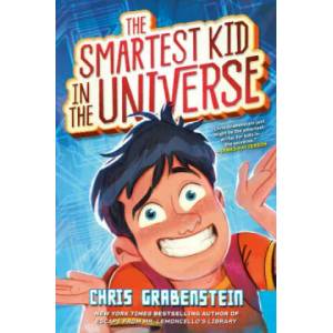 Smartest Kid in the Universe (ISBN: 9780525647812)