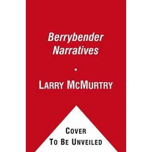 Berrybender Narratives | Larry McMurtry (ISBN: 9781451647723)