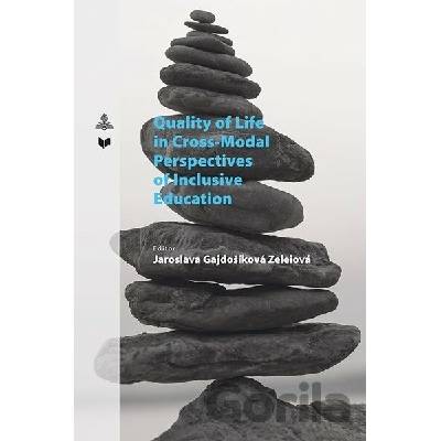Quality of Life in Cross-Modal Perspectives of Inclusive Education