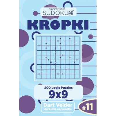 Sudoku Kropki - 200 Logic Puzzles 9x9 (Volume 11)