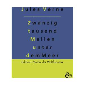 Zwanzig tausend Meilen unter dem Meer | Redaktion Gröls-Verlag (ISBN: 9783988284051)