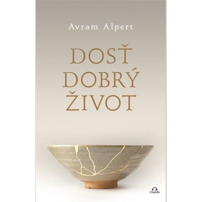 Dosť dobrý život - Avram Alpert