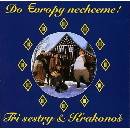 Tři Sestry - Do evropy nechceme! CD