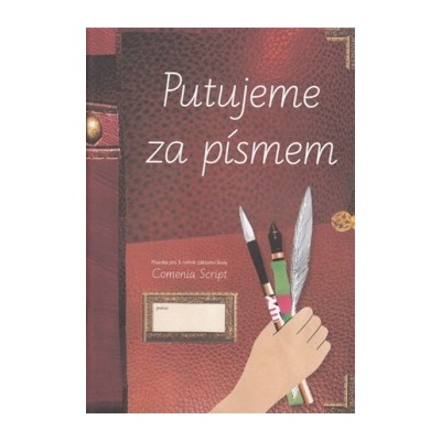 Putujeme za písmem písanka pro 3. až 9. ročník