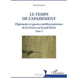 Le temps de l'apaisement | Arnoux (ISBN: 9782336480602)