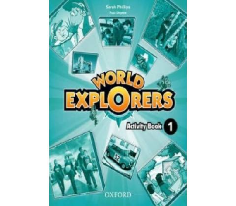 World Explorers 1: Class Book - Sarah Phillips