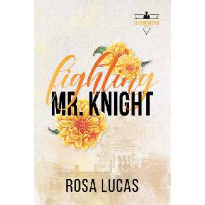 Page & Vine Fighting Mr. Knight | Lucas, Rosa