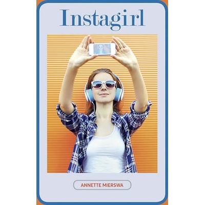 Instagirl - Annette Mierswa