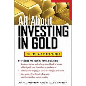 All About Investing in Gold | John Jagerson (2011)