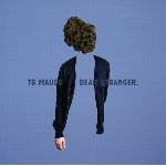TG Mauss - Dear Stranger, (LP) (0880918213910)